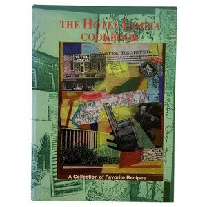 The Hotel Limpia Cookbook A Collection Of Favorite Recipes Spiral-Bound 1998